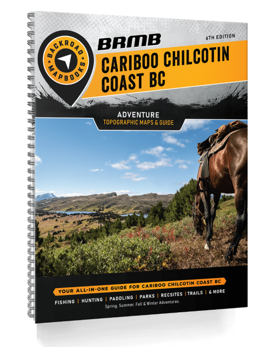 Backroad Mapbooks - Cariboo/Chilcotin BC - 6th Edition - Sprial Bound