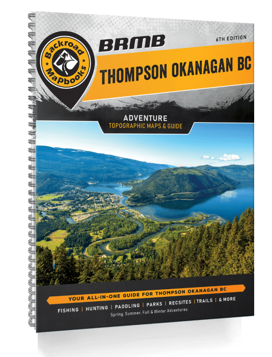 Backroad Mapbooks - Thompson/Okanagan BC - 5th Edition - Spiral Bound